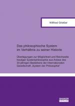 Cover-Bild Das philosophische System im Verhältnis zu seiner Historie