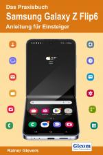 Cover-Bild Das Praxisbuch Samsung Galaxy Z Flip6 - Anleitung für Einsteiger