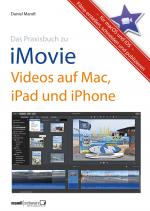 Cover-Bild Das Praxisbuch zu iMovie - Videos auf Mac, iPad und iPhone