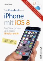 Cover-Bild Das Praxisbuch zum iPhone mit iOS 8