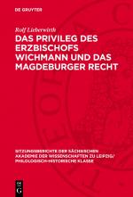 Cover-Bild Das Privileg des Erzbischofs Wichmann und das Magdeburger Recht