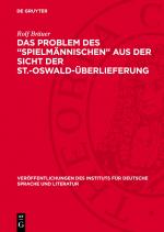 Cover-Bild Das Problem des „Spielmännischen“ aus der Sicht der St.-Oswald-Überlieferung