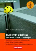 Cover-Bild Das professionelle 1 x 1 Humor im Business - Gewinnen mit Witz und Esprit