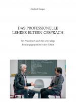 Cover-Bild Das professionelle Lehrer-Eltern-Gespräch