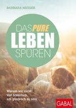 Cover-Bild Das pure Leben spüren