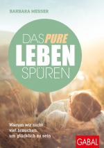 Cover-Bild Das pure Leben spüren