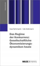 Cover-Bild Das Regime der Konkurrenz: Gesellschaftliche Ökonomisierungsdynamiken heute