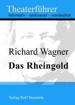 Cover-Bild Das Rheingold - Theaterführer im Taschenformat zu Richard Wagner