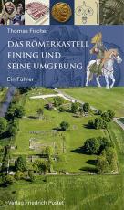 Cover-Bild Das Römerkastell Eining und seine Umgebung