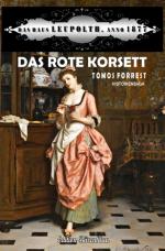 Cover-Bild Das rote Korsett: Das Haus Leupolth Anno 1877