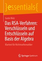 Cover-Bild Das RSA-Verfahren: Verschlüsseln und Entschlüsseln auf Basis der Algebra