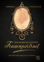 Cover-Bild Das Schicksalhafte Frauenportrait