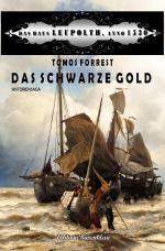 Cover-Bild Das Schwarze Gold: Das Haus Leupolth, Anno 1530