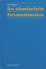 Cover-Bild Das schweizerische Parlamentslexikon