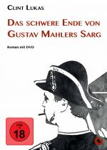 Cover-Bild Das schwere Ende von Gustav Mahlers Sarg