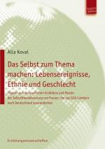 Cover-Bild Das Selbst zum Thema machen: Lebensereignisse, Ethnie und Geschlecht