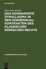 Cover-Bild Das sogenannte Synallagma in den Konsensualkontrakten des klassischen römischen Rechts