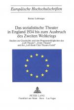 Cover-Bild Das sozialistische Theater in England 1934 bis zum Ausbruch des Zweiten Weltkriegs