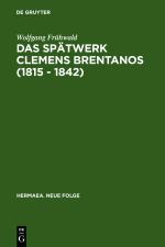 Cover-Bild Das Spätwerk Clemens Brentanos (1815 - 1842)