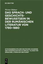 Cover-Bild Das Sprach- und Geschichtsbewusstsein in der rumänischen Literatur von 1780–1880