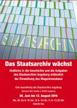 Cover-Bild Das Staatsarchiv wächst. Einblicke in die Geschichte und die Aufgaben des Staatsarchivs Augsburg ...
