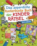 Cover-Bild Das superdicke kunterbunte Buch der Kinderrätsel. Der Doppelband
