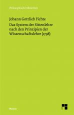 Cover-Bild Das System der Sittenlehre nach den Prinzipien der Wissenschaftslehre (1798)