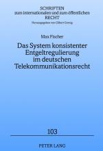 Cover-Bild Das System konsistenter Entgeltregulierung im deutschen Telekommunikationsrecht