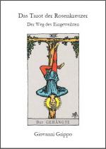 Cover-Bild Das Tarot der Rosenkreuzer - Der Weg des Eingeweihten