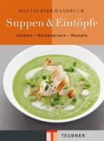 Cover-Bild Das TEUBNER Handbuch Suppen und Eintöpfe