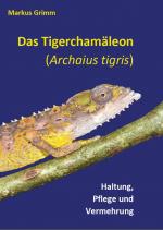 Cover-Bild Das Tigerchamäleon, Archaius tigris
