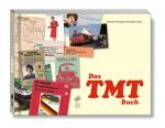 Cover-Bild Das TMT-Buch: Mit dem Tramper-Monats-Ticket durch die Bundesrepublik der Achtziger