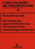 Cover-Bild Das Training mit aggressiven Kindern aus der Perspektive der Selbstmanagementtherapie