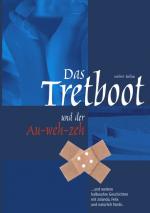 Cover-Bild DAS TRETBOOT und der AU-WEH-ZEH