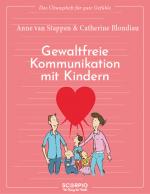 Cover-Bild Das Übungsheft für gute Gefühle – Gewaltfreie Kommunikation mit Kindern