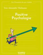 Cover-Bild Das Übungsheft für gute Gefühle – Positive Psychologie
