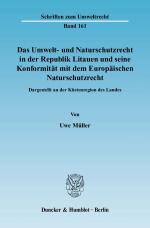 Cover-Bild Das Umwelt- und Naturschutzrecht in der Republik Litauen und seine Konformität mit dem Europäischen Naturschutzrecht.