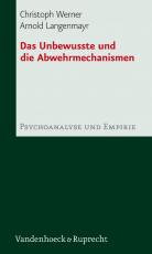 Cover-Bild Das Unbewusste und die Abwehrmechanismen