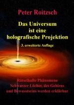 Cover-Bild Das Universum ist eine holografische Projektion 3. erweiterte Auflage