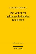 Cover-Bild Das Verbot der geltungserhaltenden Reduktion