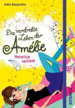 Cover-Bild Das verdrehte Leben der Amélie, 2, Heimlich verliebt