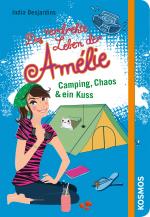 Cover-Bild Das verdrehte Leben der Amélie, 6, Camping, Chaos & ein Kuss