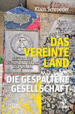 Cover-Bild Das vereinte Land. Die gespaltene Gesellschaft