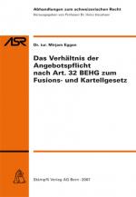 Cover-Bild Das Verhältnis der Angebotspflicht nach Art. 32 BEHG zum Fusions-und Kartellgesetz