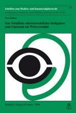 Cover-Bild Das Verhältnis urheberrechtlicher Befugnisse zum Eigentum am Werkexemplar