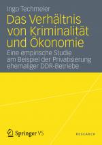 Cover-Bild Das Verhältnis von Kriminalität und Ökonomie