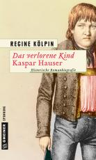 Cover-Bild Das verlorene Kind - Kaspar Hauser