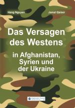 Cover-Bild Das Versagen des Westens in Afghanistan, Syrien und der Ukraine