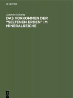 Cover-Bild Das Vorkommen der “seltenen Erden” im Mineralreiche