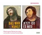 Cover-Bild Das war Kunst, jetzt ist es weg